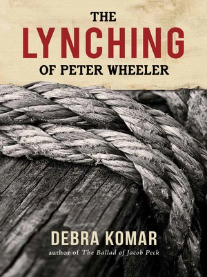 cover image of The Lynching of Peter Wheeler